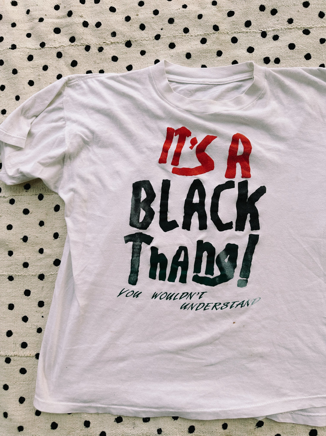 Vintage “It’s A Black Thang” T-Shirt