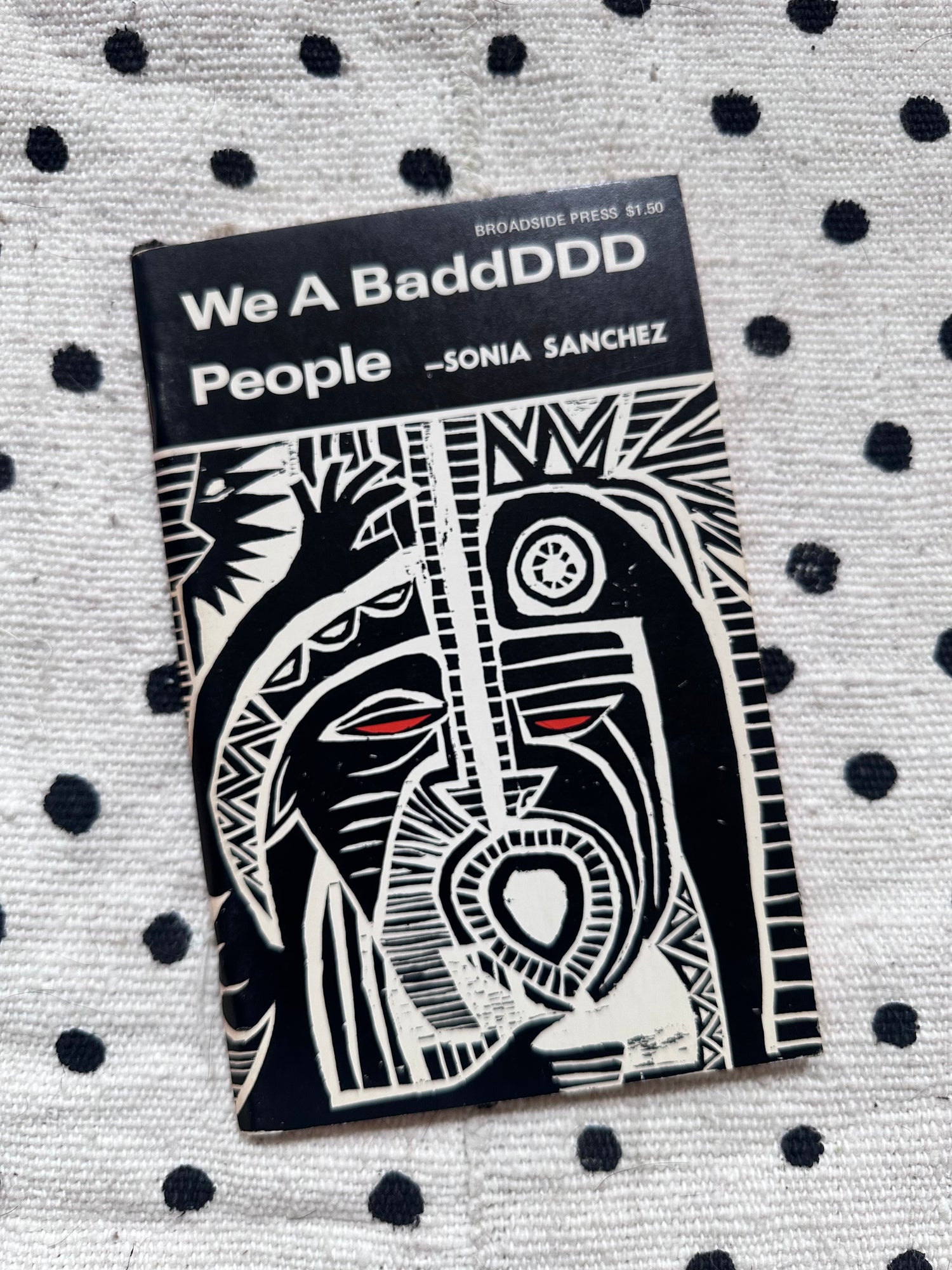 Vintage SIGNED &quot;We A BaddDDD People&quot; by Sonia Sanchez (First Edition, 1973)